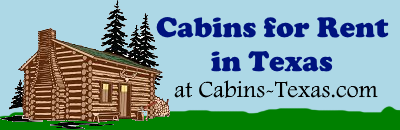 Cabins For Rent in Texas